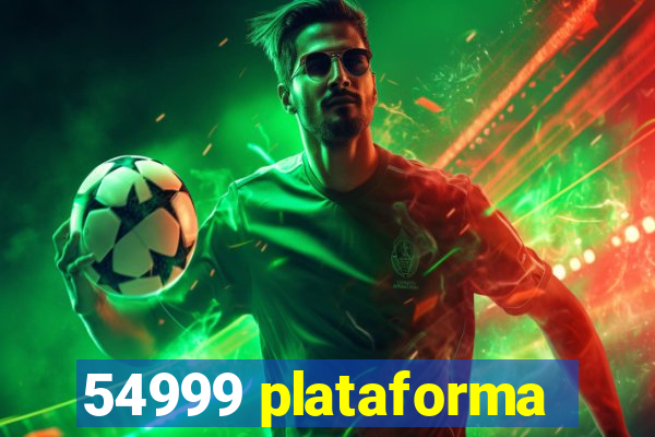 54999 plataforma