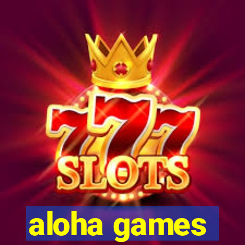 aloha games