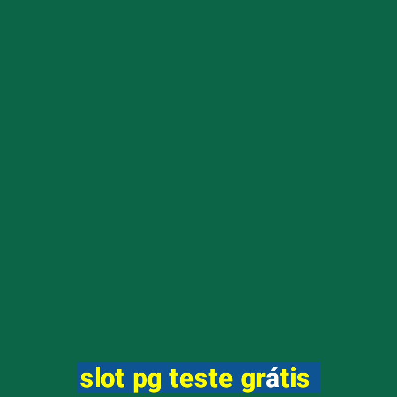 slot pg teste grátis