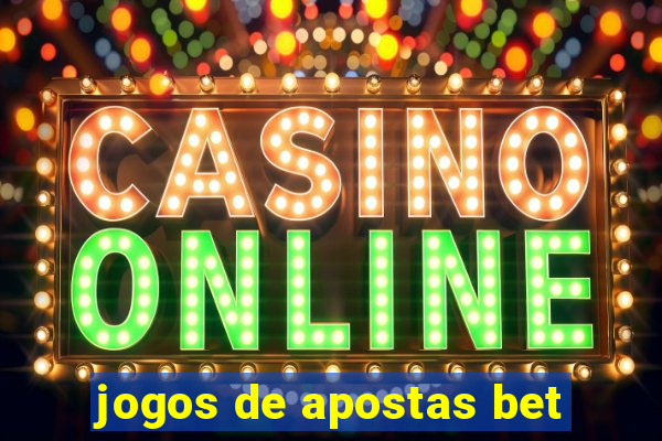 jogos de apostas bet