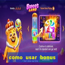 como usar bonus esportes estrela bet