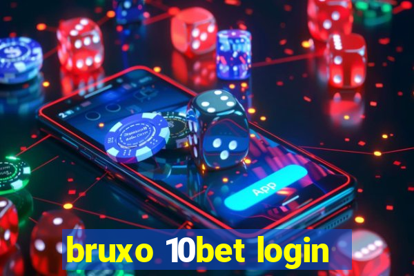 bruxo 10bet login