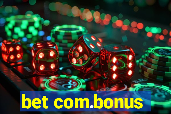 bet com.bonus