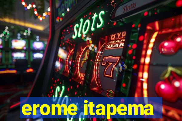 erome itapema