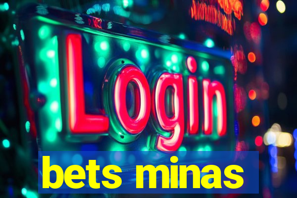 bets minas