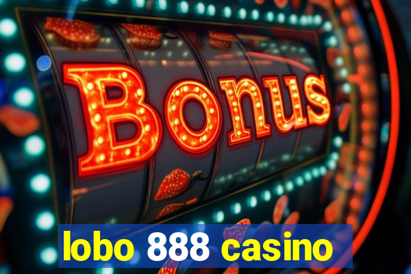 lobo 888 casino