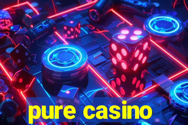 pure casino