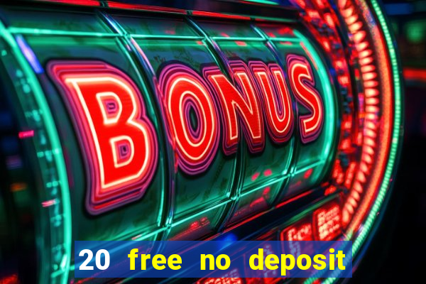 20 free no deposit casino us