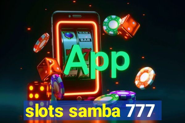 slots samba 777