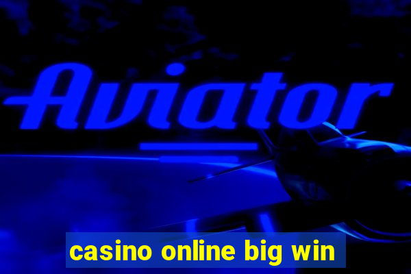 casino online big win