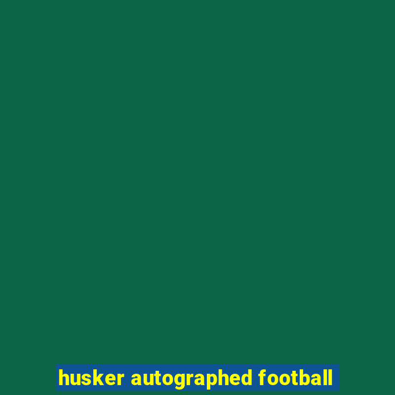 husker autographed football