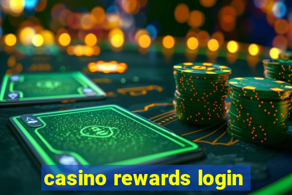 casino rewards login