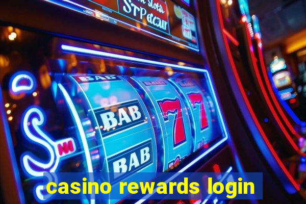 casino rewards login