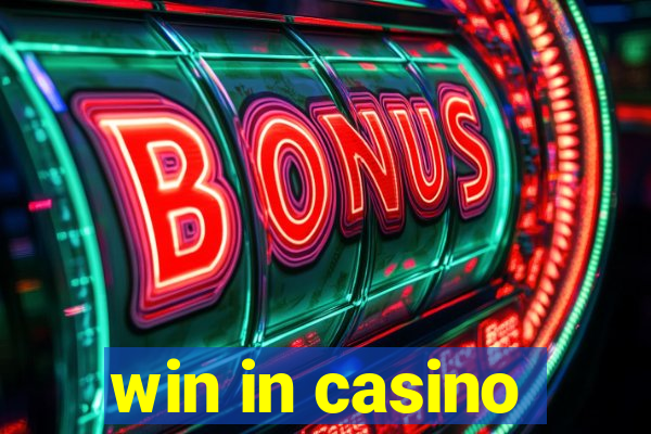 win in casino