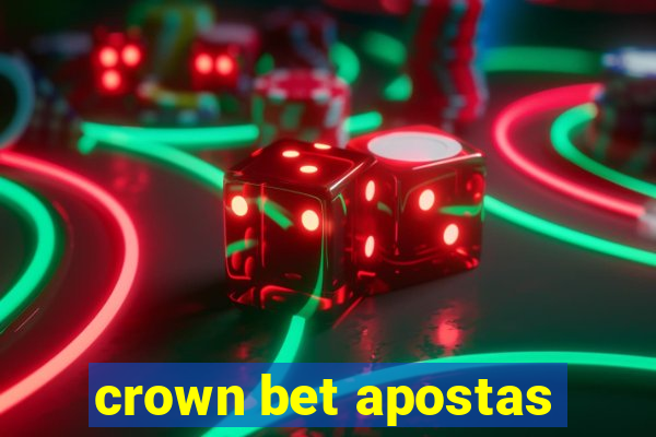 crown bet apostas