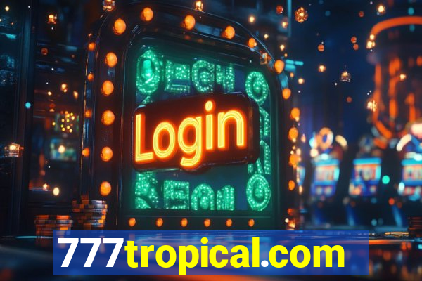 777tropical.com