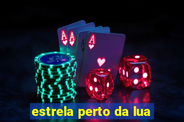 estrela perto da lua