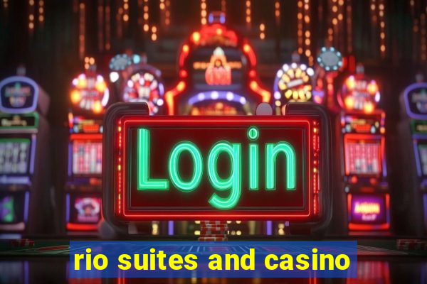 rio suites and casino