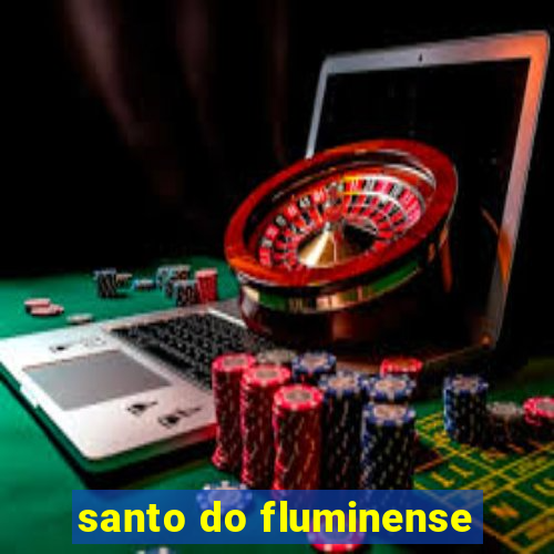 santo do fluminense