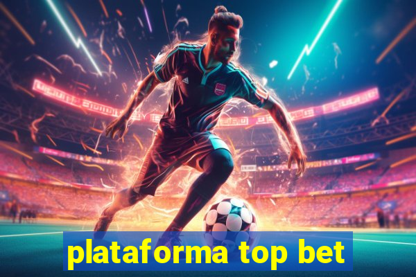 plataforma top bet