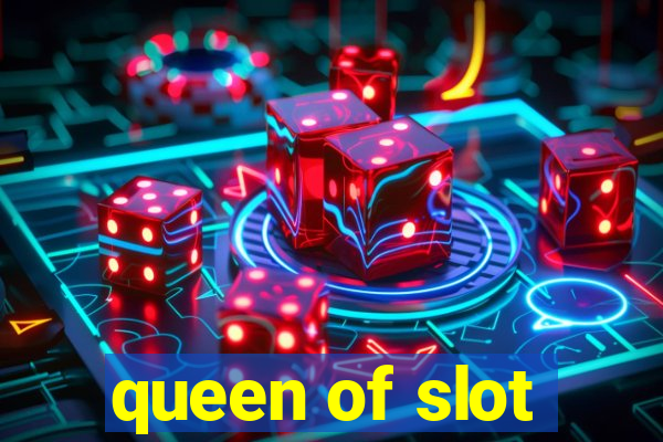 queen of slot