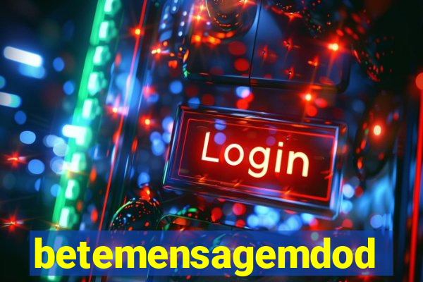 betemensagemdodia