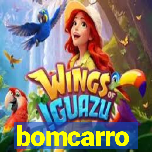 bomcarro