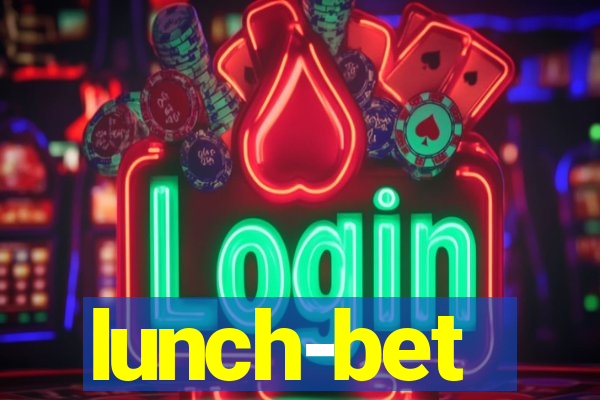 lunch-bet