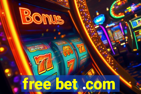 free bet .com