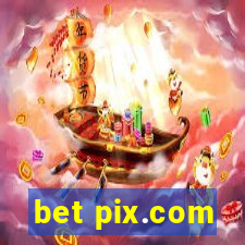 bet pix.com