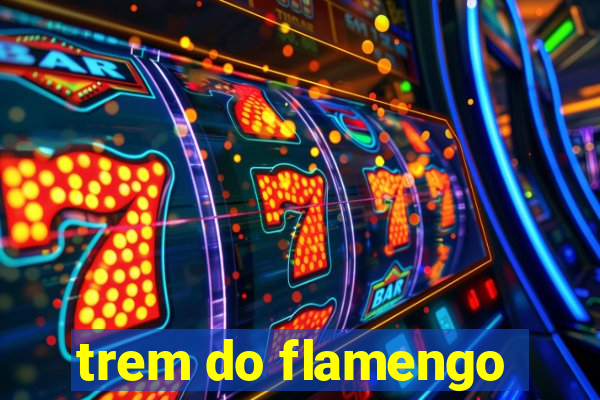 trem do flamengo