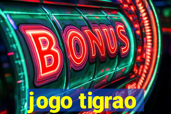 jogo tigrao