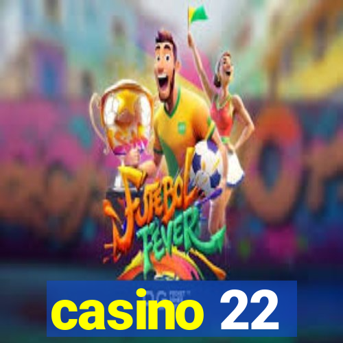 casino 22