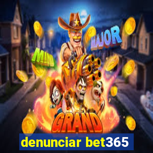 denunciar bet365