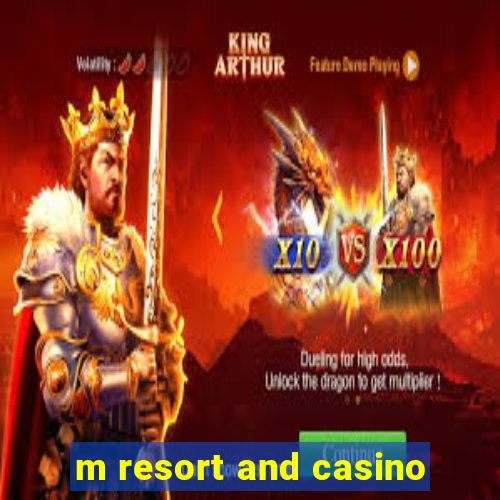 m resort and casino