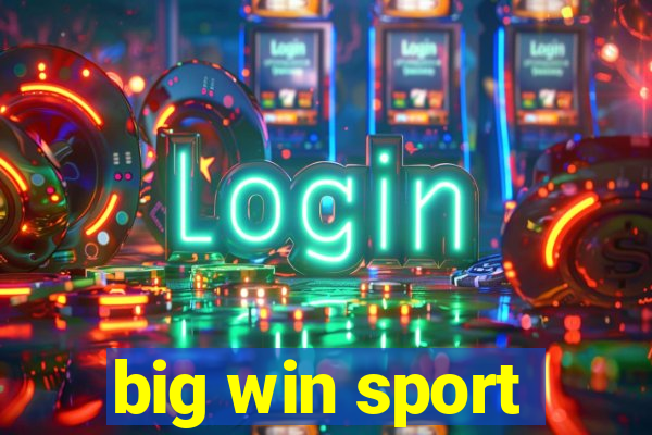 big win sport