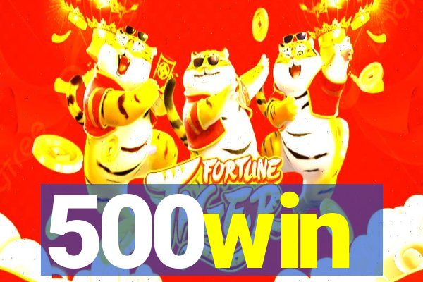 500win