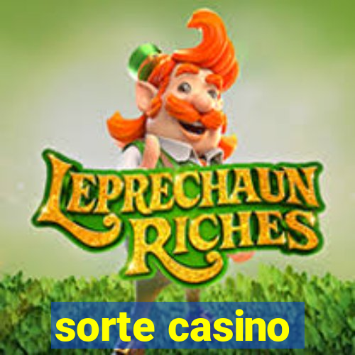 sorte casino