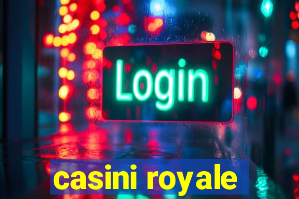 casini royale