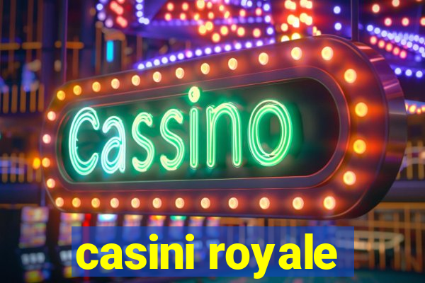 casini royale