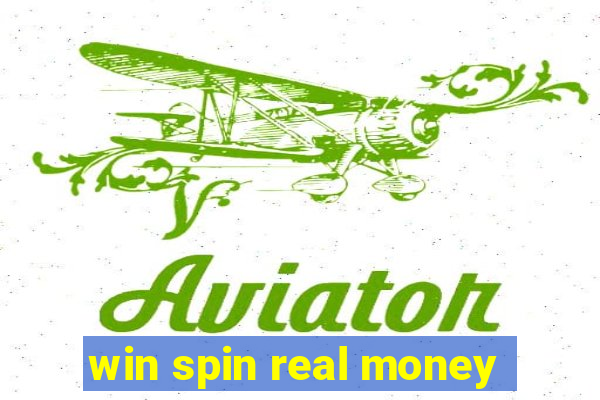 win spin real money