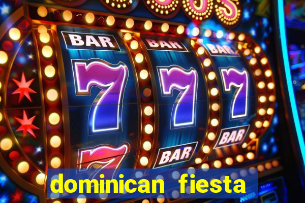 dominican fiesta hotel & casino