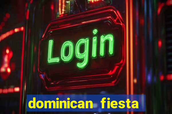 dominican fiesta hotel & casino