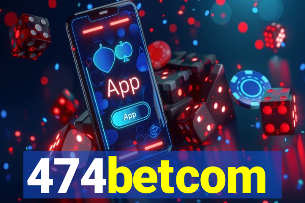 474betcom