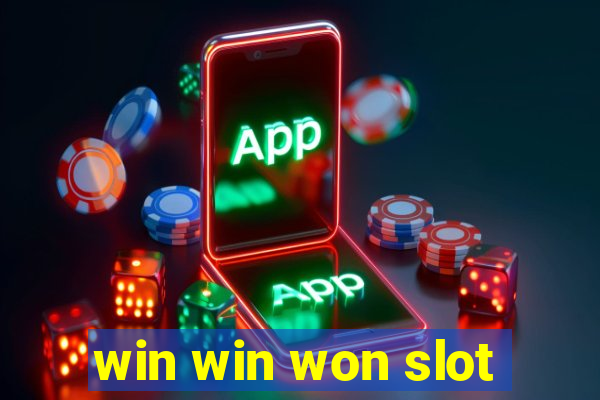 win win won slot