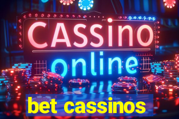 bet cassinos