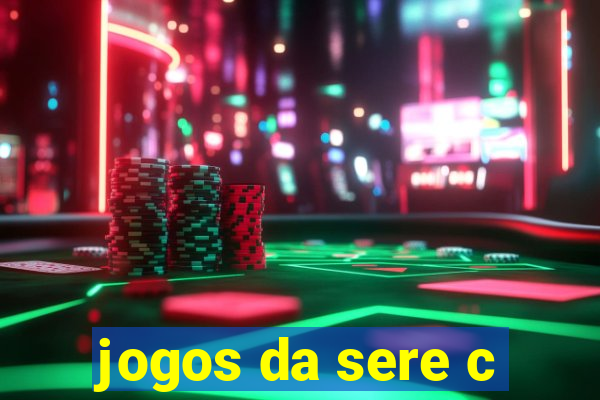 jogos da sere c