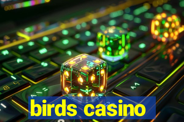 birds casino