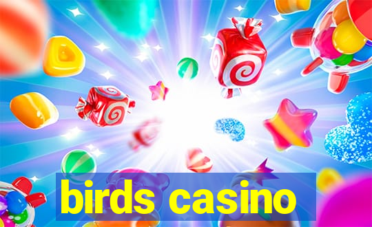 birds casino