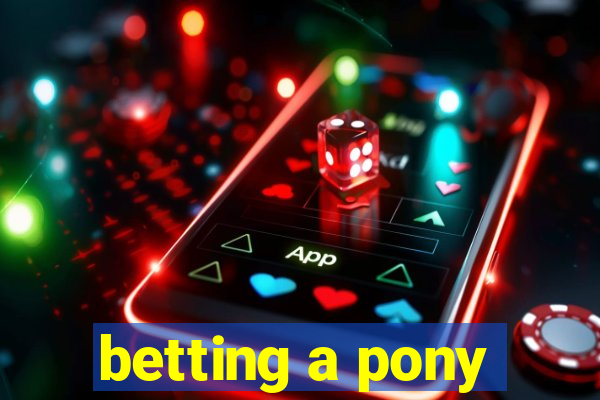 betting a pony